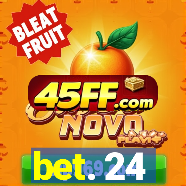 bet. 24